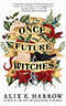 The Once and Future Witches